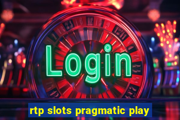 rtp slots pragmatic play